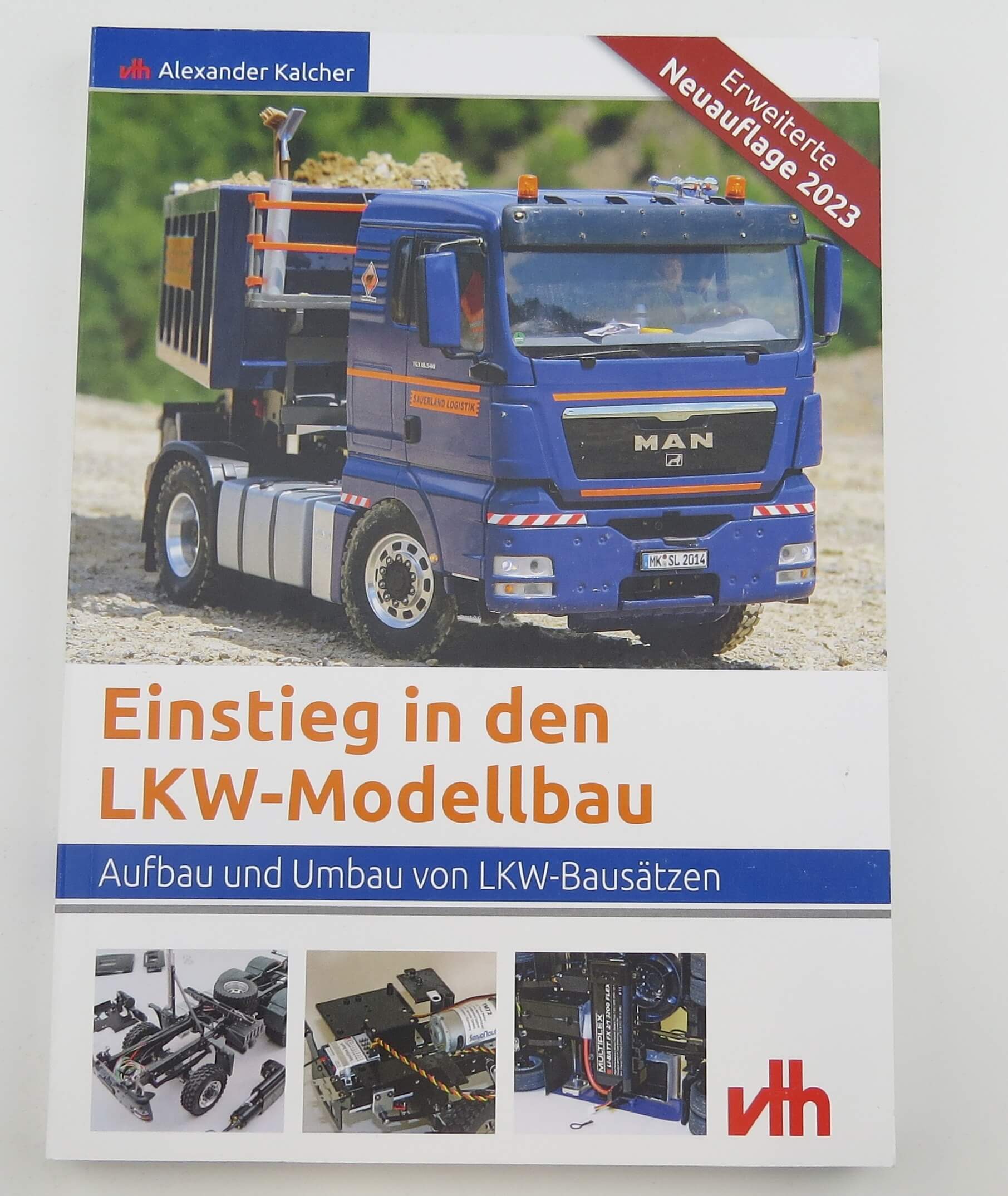 1x Einstieg in den LKW-Modellbau, Fachbuch. VTH-Verlag, ISBN