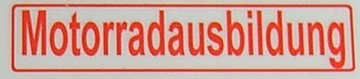 Textschild "Motorradausbildung",rot,1:12 selbstklebende     