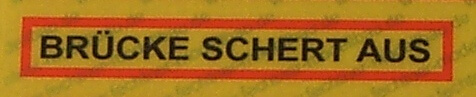 Aufkleber REFLEX-Warnschild "BRÜCKE SCH" aus                