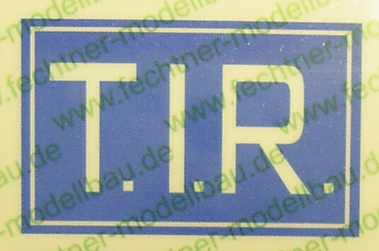 T.I.R.-Schild weiss/blau (1:13,6)30x19mm Selbstklebendes    